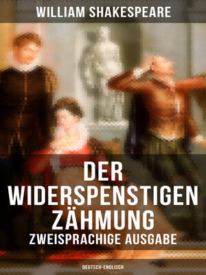 cover image of Der Widerspenstigen Zähmung (Zweisprachige Ausgabe